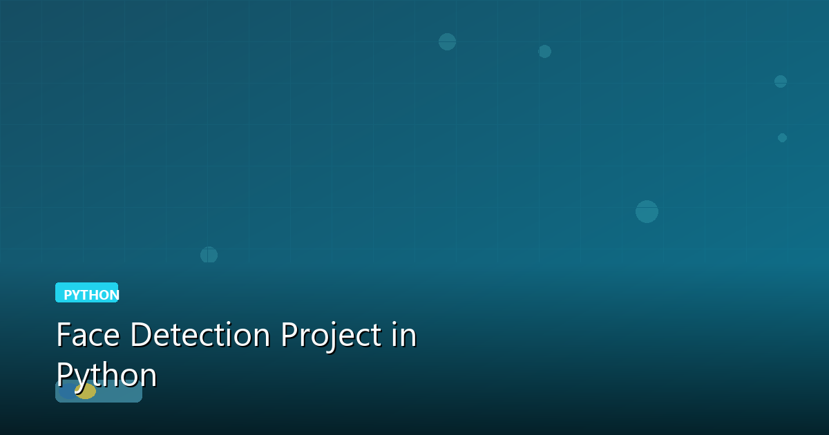 Face Detection Project in Python